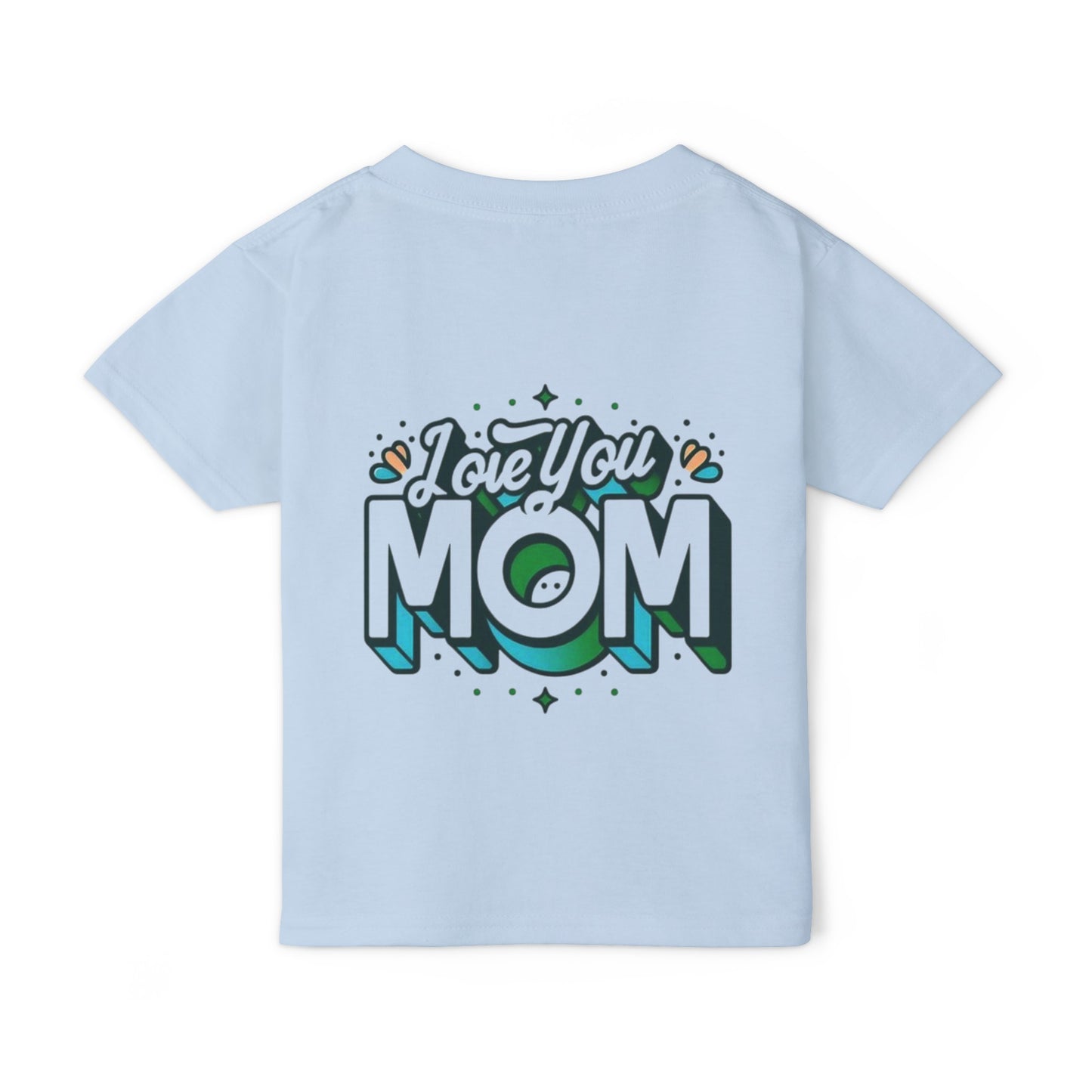 Love You Mom™ Toddler T-shirt